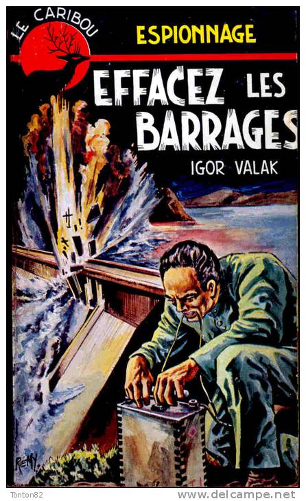 Le Caribou Espionnage N° 84 - Effacez Les Barrages - Igor Valak - Caribou, Le