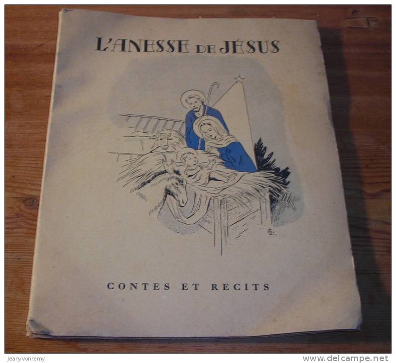 L'Anesse De Jésus - Jean Quercy - 1953. - Contes