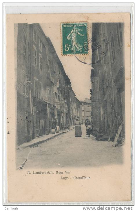 83 // AUPS  La Grande Rue    Lambert édit - Aups