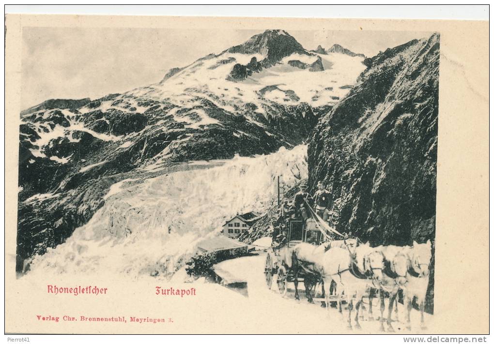 SUISSE - Furkapost - Rhonegletscher - Diligence - Edit. Brennenstuhl à MEYRINGEN - Meyrin