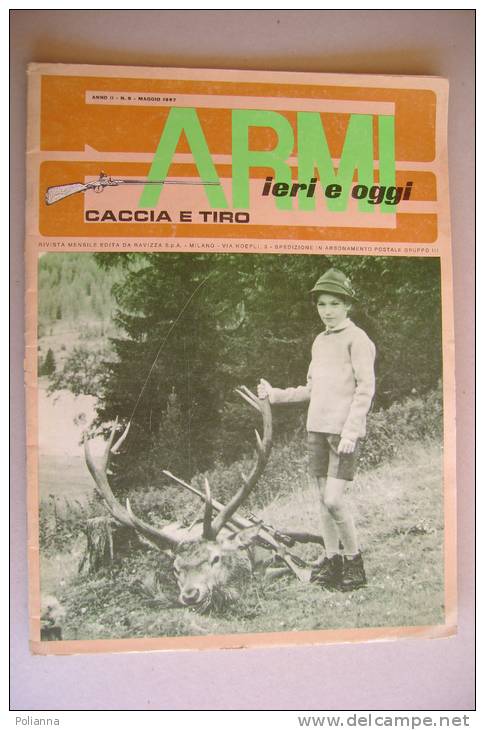 PEW/5 ARMI IERI E OGGI CACCIA E TIRO Ed.Ravizza 1967/ARMI DA FUOCO ESERCITO PIEMONTESE/STEYER-MANNLICHER '95 - Hunting & Fishing