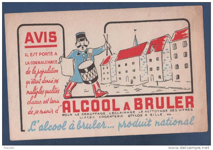 BUVARD ALCOOL A BRULER PRODUIT NATIONAL - GARDE CHAMPETRE AVEC TAMBOUR - Gas, Garage, Oil