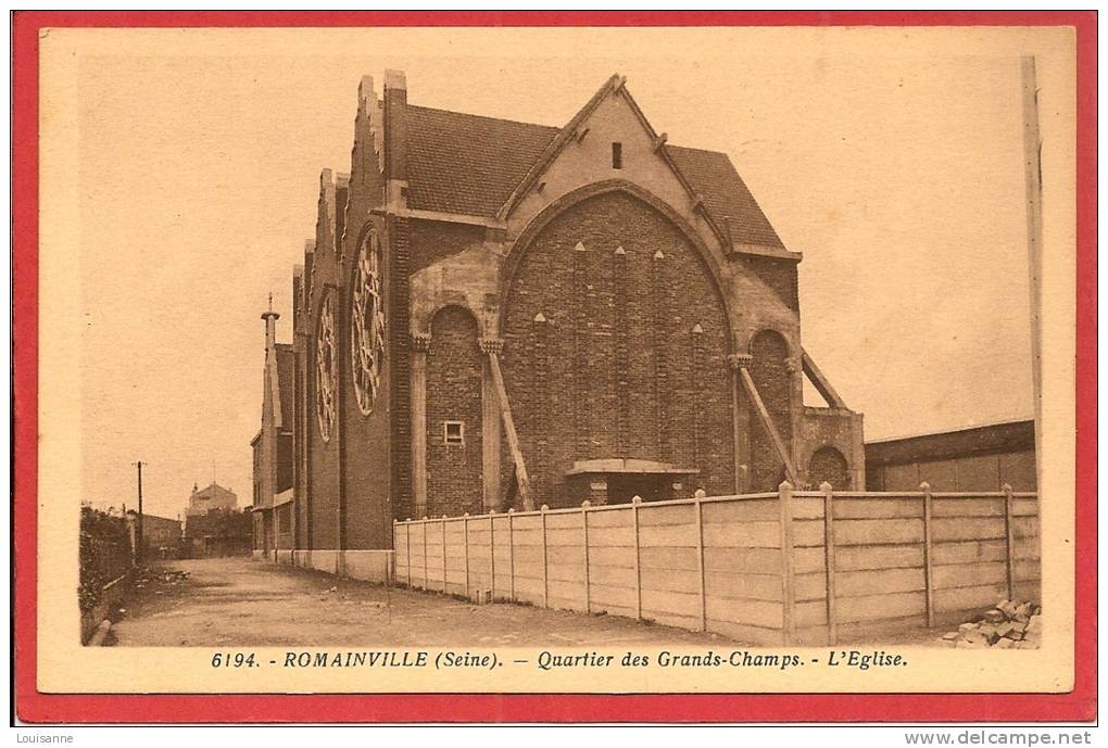 12 / 10 / 162 -ROMAINVILLE - QUARTIER DES GRANDS-CHAMPS - L´ÉGLISE - Romainville