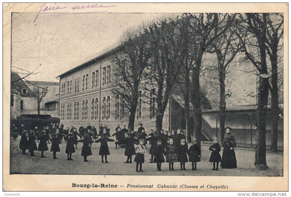 ( CPA 92)  BOURG-LA-REINE  /  Pensionnat Cahuzac  (Classes Et Chapelle ) -  (défaut Coin Haut Gauche) - Bourg La Reine