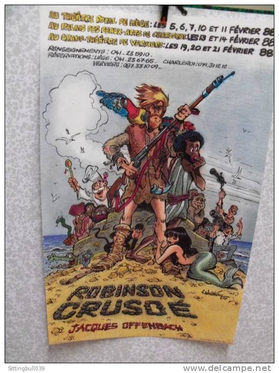 WALTHERY. Affiche Pour La Représentation De Robinson Crusoé, Musique D´Offenbach. Théâtres En Belgique En 1988. RARE ! - Affiches & Posters