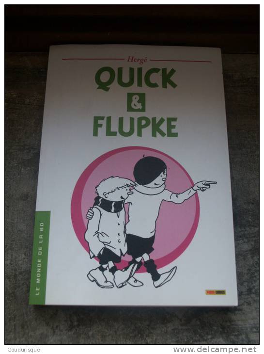 QUICK ET FLUKE LE MONDE LA BD PANINI  HERGE   TINTIN - Quick Et Flupke