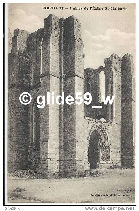 LARCHANT - Ruines De L'Eglise St-Mathurin - Larchant