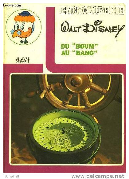 Encyclopedie Walt Disney :Du "Boum" Au "Bang" - Encyclopaedia