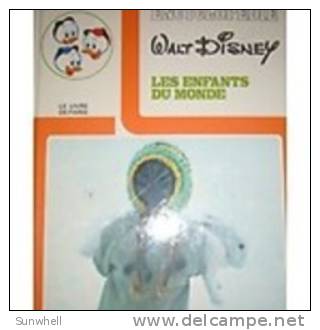 Encyclopedie Walt Disney : Les Enfants Du Monde - Encyclopaedia