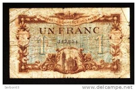 BON-BILLET-MONNAIE CHAMBRE DE COMMERCE DE L'AVEYRON 12 - 1 FRANC N° 317954 ! VENDU EN L'ETAT 2 SCANS - Cámara De Comercio