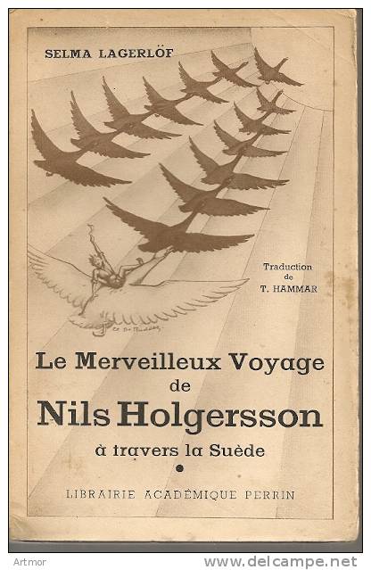 LAGERLÖF  S  - LE MERVEILLEUX VOYAGE DE NILS HOLGERSSON - LIB. Académique PERRIN -1948 - Contes