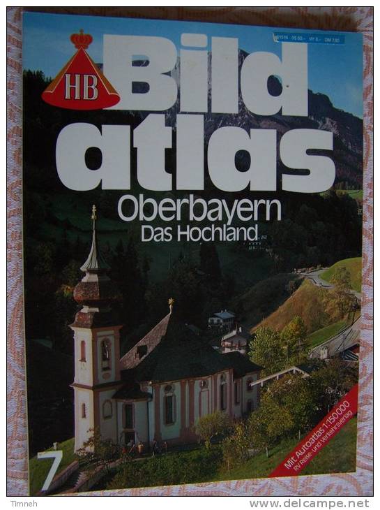 N° 7  HB BILD ATLAS - OBERBAYERN DAS HOCHLAND - RV REISE Und VERKEHRSVERLAG - Revue Touristique En Allemand - Travel & Entertainment