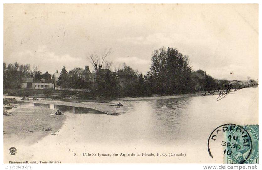 Québec  Canada      Ste Anne De La Pérade   L'Ile  St Ignace - Autres & Non Classés