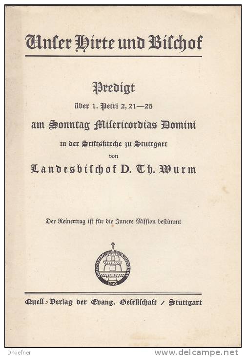 Unser Hirte Und Bischof, Predigt Von Theophil Wurm, Um 1938 über 1. Petr. 2, 21-25 - Christentum