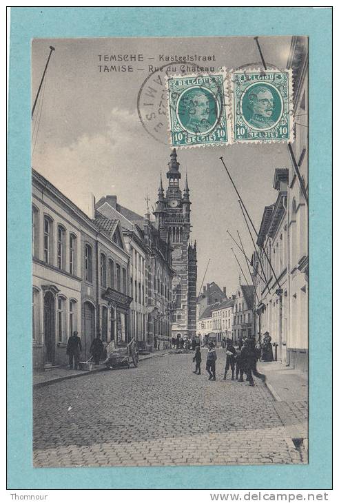 TEMSCHE  -  Kasteelstraat  -  TAMISE  -  Rue  Du  Château  - 1923  -  TRES BELLE CARTE ANIMEE - - Temse