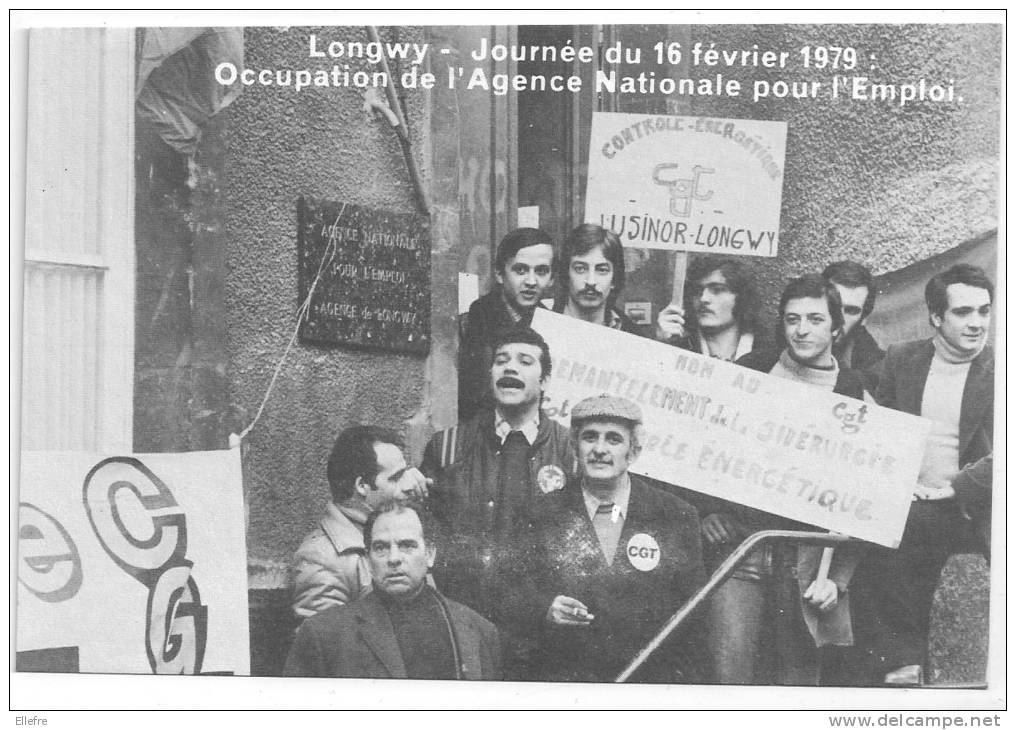 CARTE CGT- LONGWY Journée Du 16 Février 1979, Occupation De L': ANPE "par Notre Lutte, Le Bassin Vivra" - Vakbonden