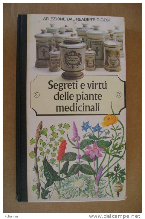 PFA/9 SEGRETI E VIRTU' DELLE PIANTE MEDICINALI Selezione Reader's 1980/ERBORISTERIA - Garten