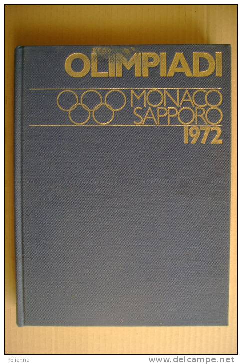 PFA/29 OLIMPIADI MONACO SAPPORO Fabbri Ed.1972/TIRO/CICLISMO/CAL CIO/VELA/SCHERMA/HOCKEY - Books