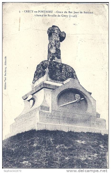 PICARDIE - 80 _ SOMME - CRECY EN PONTHIEU - Croix Du Roi Jean De Bohême - Champ De Bataille De 1146 - Crecy En Ponthieu