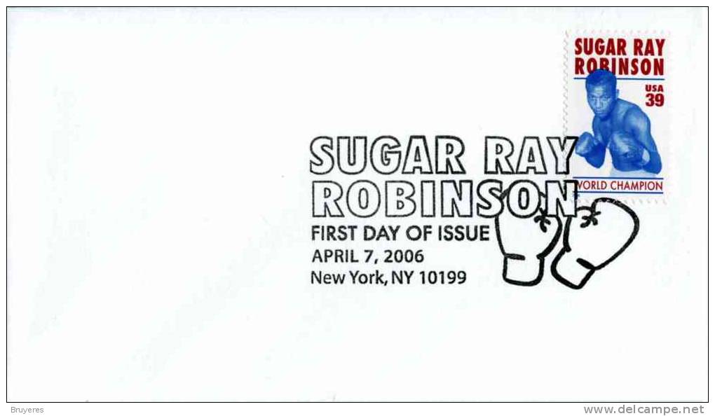 Env. Premier Jour Avec Timbre "Sugar Ray Robinson" Et Oblitération PJ  New York 07/04/06 - 2001-2010