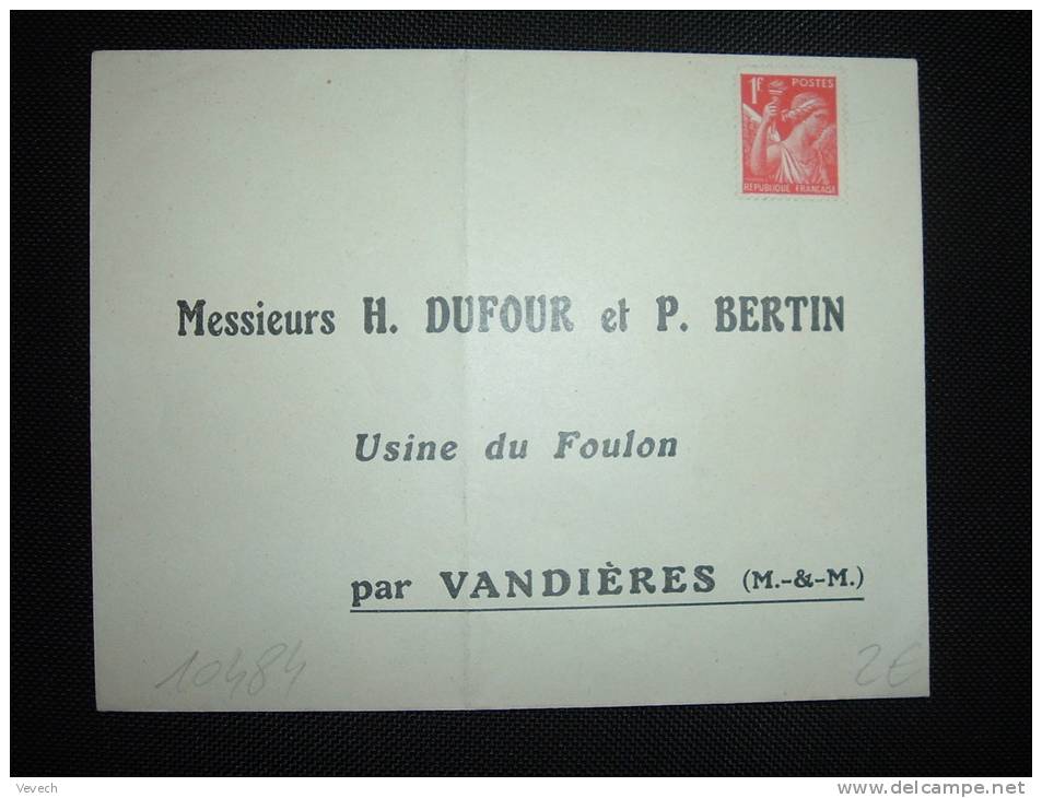 LETTRE PRE-AFFRANCHIE POUR LE RETOUR TP IRIS 1F MESSIEURS H. DUFOUR Et P. BERTIN USINE DU FOULON PAR VANDIERES (54) - 1939-44 Iris