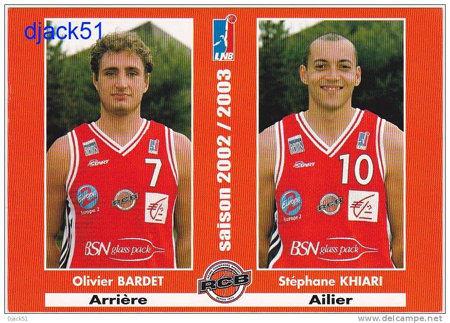 Reims Champagne Basket  - RCB - Saison 2002 / 2003 - Olivier BARDET Arrière / Stéphane KHIARI Ailier - Basket-ball