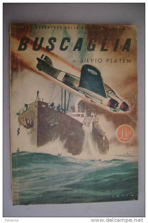 PFB/6 Eroi E Avventure Della Nostra Guerra N.17 : Platen BUSCAGLIA 1943/illustrazioni Latini - Italian