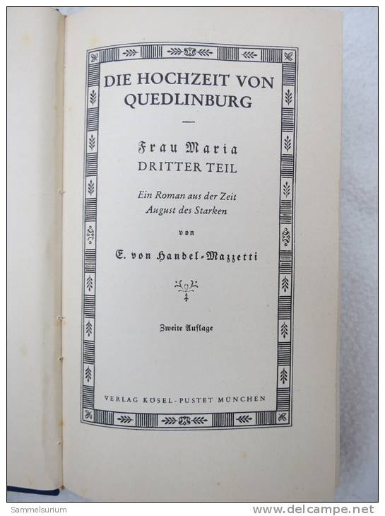 "Die Hochzeit Von Quedlinburg" Von E.Handel Mazzetti Von 1940 - Erstausgaben