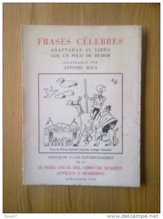 FRASES CÉLEBRES ADAPTADAS AL LIBRO CON UN POCO DE HUMOR. BARCELOA 1960. IX FERIA ANUAL DEL LIBRO.OBSEQUIO DE LA IX FERIA - Littérature