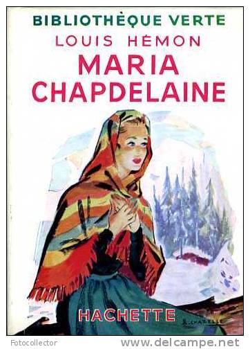 Jeunesse : Maria Chapdelaine Par Louis Hémon - Bibliothèque Verte