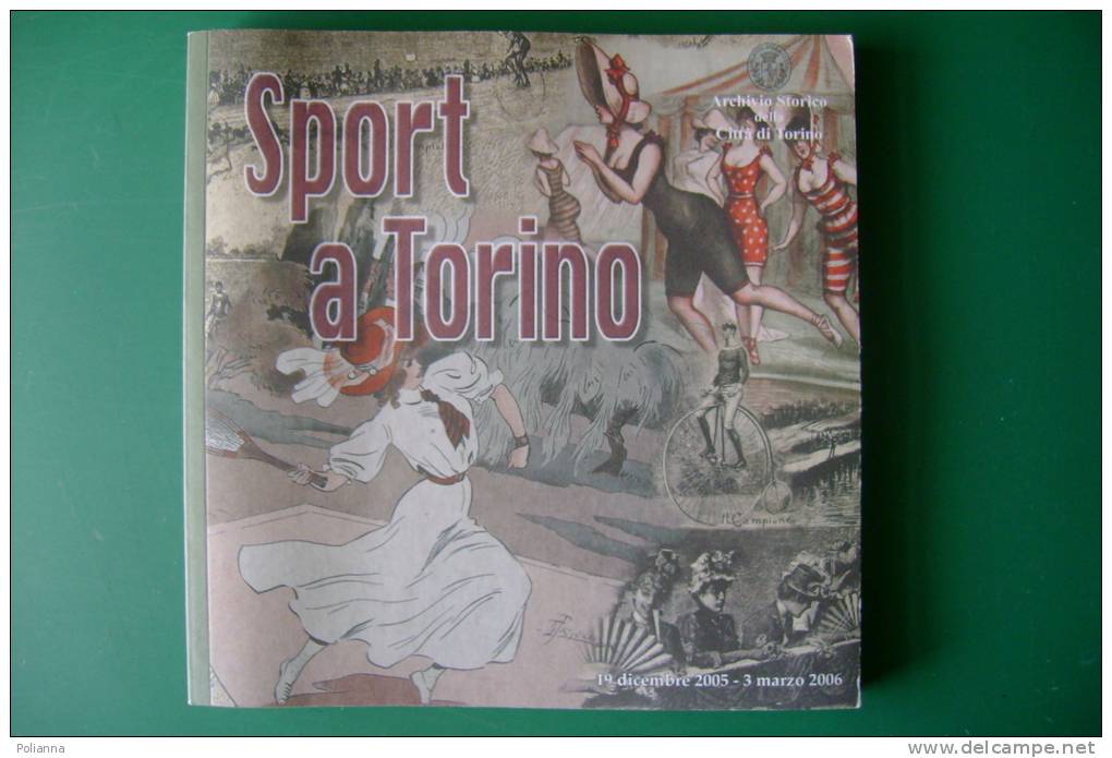 PFC/24 SPORT A TORINO LUOGHI-EVENTI-VICENDE TRA '800-'900/TIRO A SEGNO/IPPICA/ALPINISMO - Sport