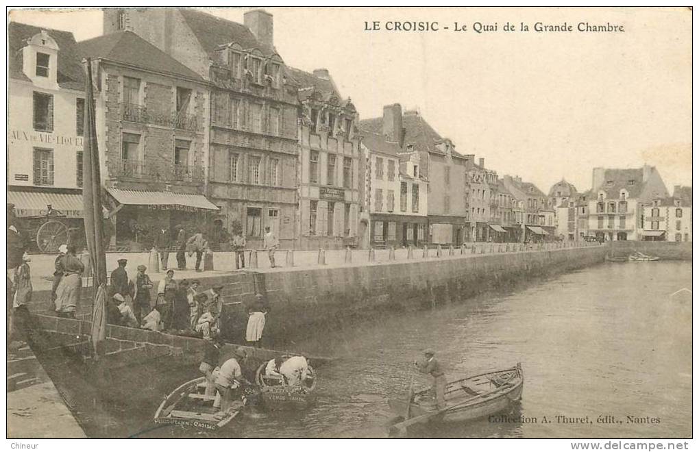 LE CROISIC  LE QUAI DE LA GRANDE CHAMBRE - Le Croisic