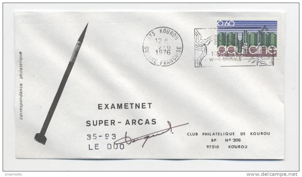 KOUROU 1976 - Lancement EXAMETNET - SUPER ARCAS 35-93 - Signature Du Dr. Des Opérations - Europe