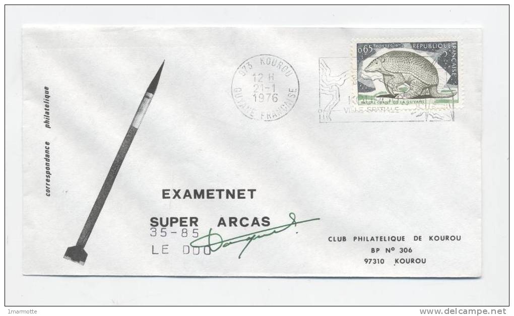 KOUROU 1976 - Lancement EXAMETNET - SUPER ARCAS 35-85 - Signature Dir Des Opérations - Europe