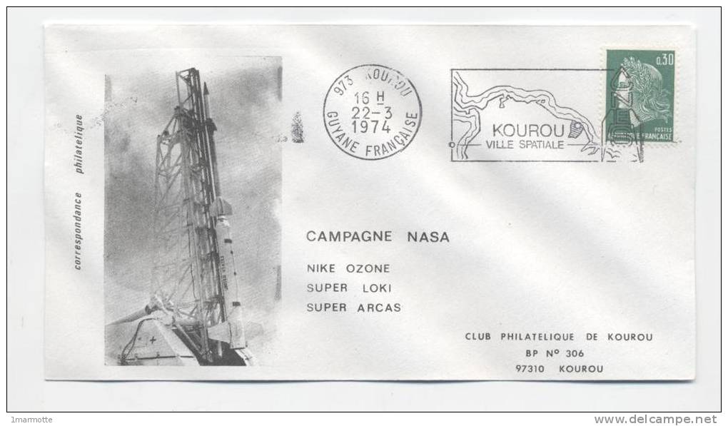 KOUROU 1974 -  CAMPAGNE NASA - Nike Ozone - Super Arcas - Super Loki  - Oblitération KOUROU 22 Mars 1974 - Europe