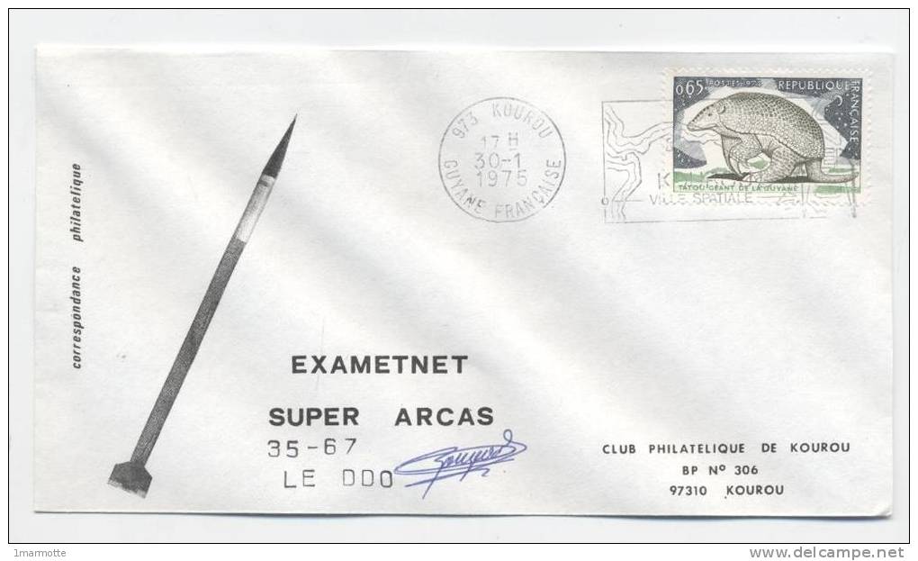 KOUROU 1975 - Lancement EXAMETNET - SUPER ARCAS 35-67 - Signature Dir Des Opérations - Europe