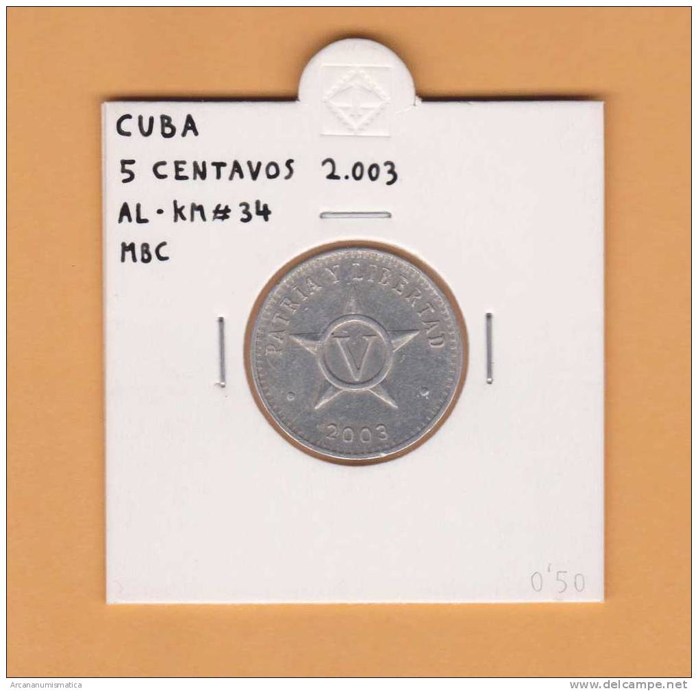 CUBA  5  CENTAVOS  2.003  AL    KM#34  MBC/VF     DL-7605 - Kuba