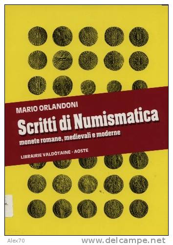SCRITTI DI NUMISMATICA DI MARIO ORLANDONI - Boeken & Software