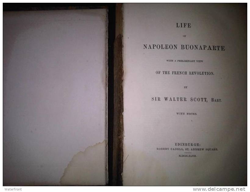 Sir Walter Scott - Life Of Napoleon Buonaparte - Edinburgh, 1847 - 867 Pages - 1800-1849