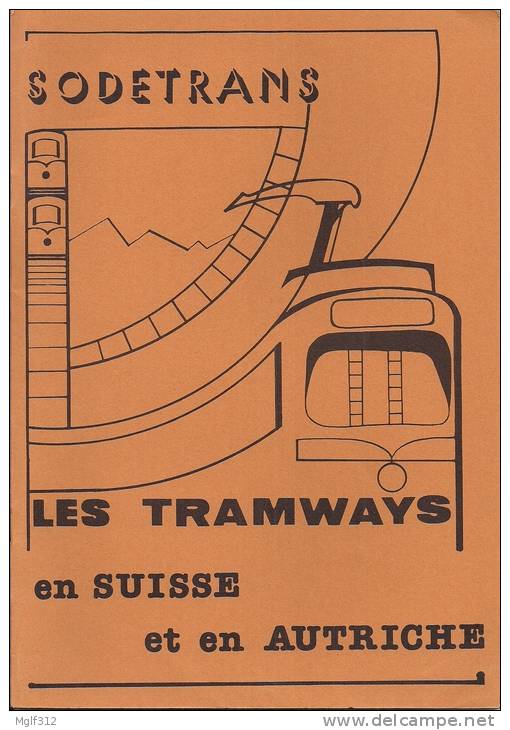 TRAMWAY : Les TRAMWAYS En SUISSE Et En AUTRICHE Brochure éditée En 1979 - Railway & Tramway