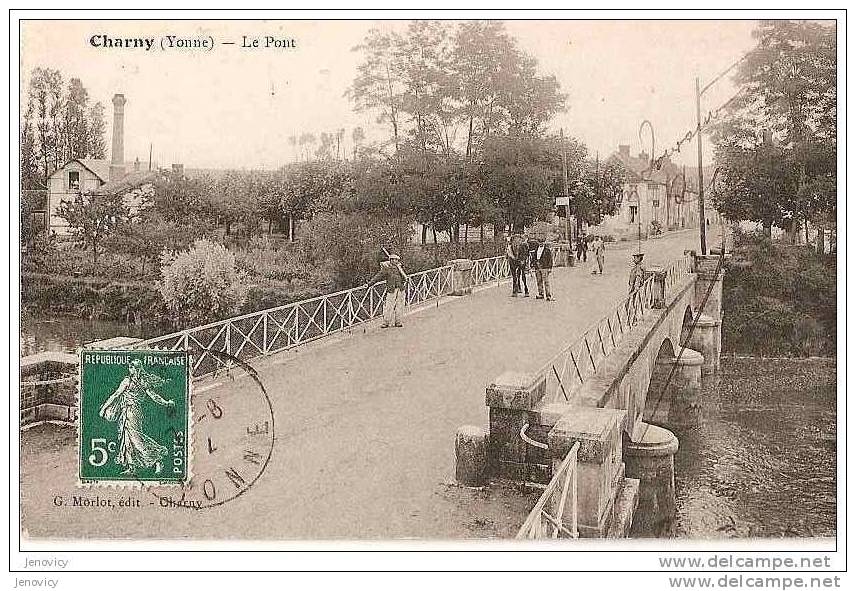 CHARNY (YONNE) LE PONT ANIME. REF 10131 - Charny