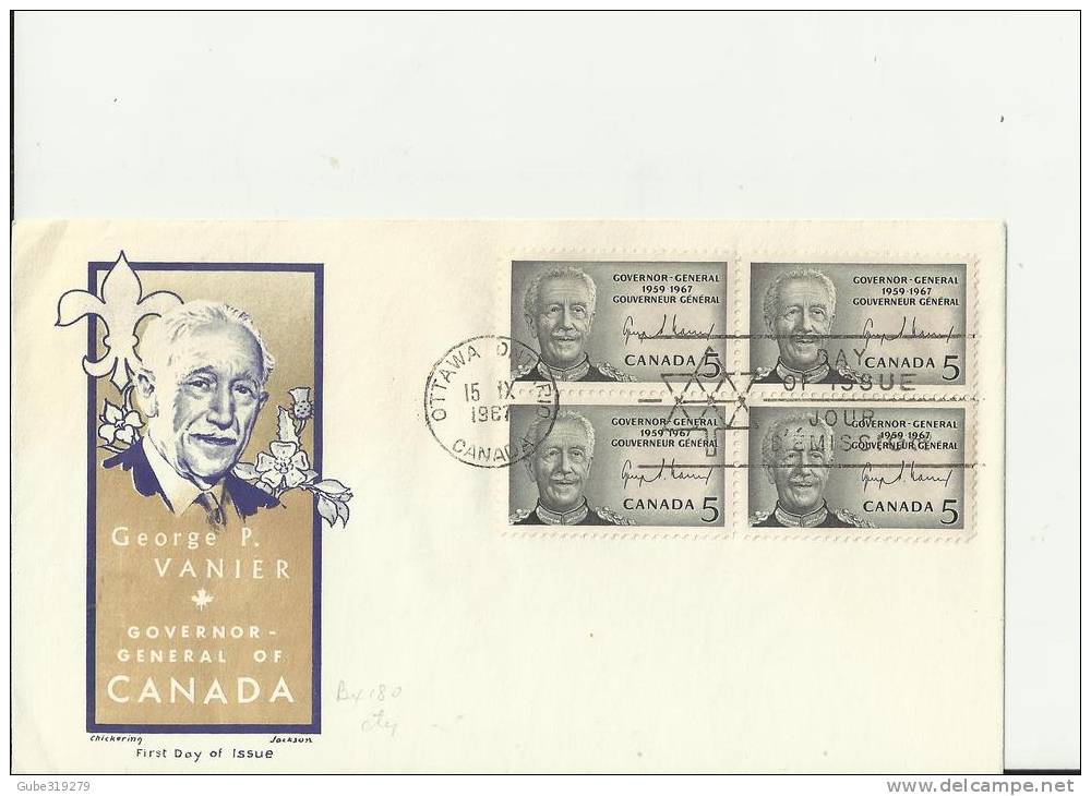 CANADA 1967– FDC  GEORGE  P. VANIER – CANADA GOVERNOR GENERAL (DES. 1) W 1 BLOCK OF 4 STS  OF 5 C POSTM OTTAWA-ONT SEP 1 - 1961-1970