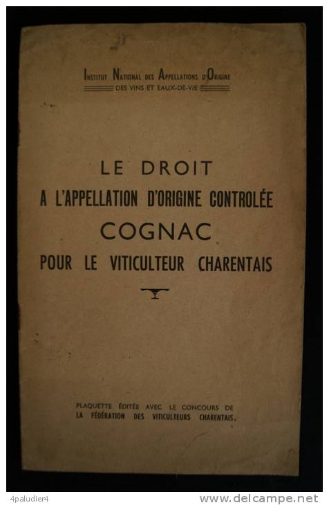 Viticulture INAO Le Droit à L'Appellation D'Origine Controlée COGNAC Viticulteur Charentais 1955 - Alcohols