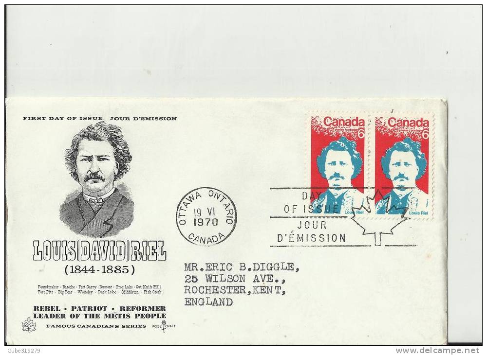 CANADA 1970 - FDC LOUIS DAVID RIEL - LEADER OF THE METIS PEOPLE  W 1 ST OF 6 C POSTM OTTAWA ONT JUN 19 RE1993 - 1961-1970