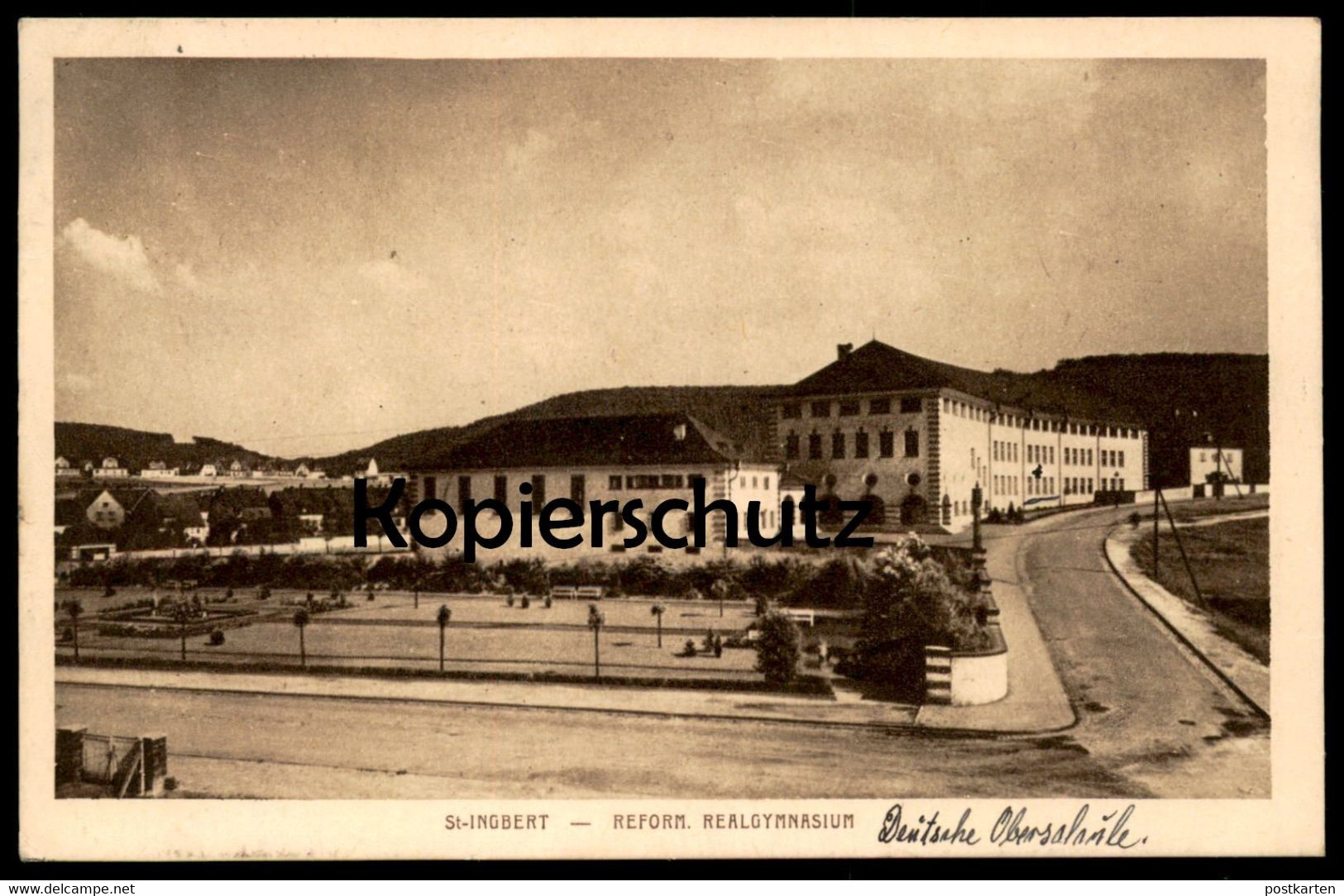 ALTE POSTKARTE ST. INGBERT REFORMIERTES REALGYMNASIUM SAAR SAARGEBIET Deutsche Oberschule (handschritlich) Cpa Postcard - Saarpfalz-Kreis