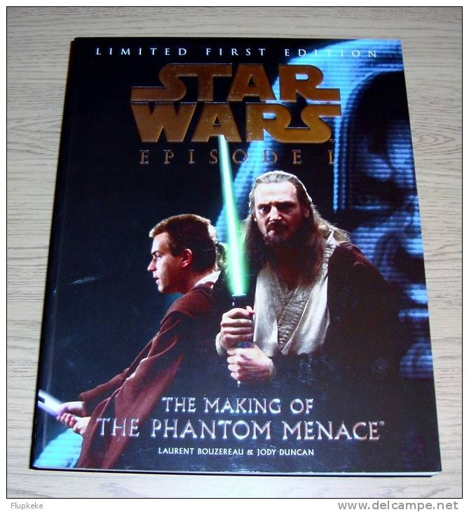 Star Wars Episode 1 The Making Of The Phantom Menace Laurent Bouzereau & Jody Duncan Ebury Press 1999 - Films
