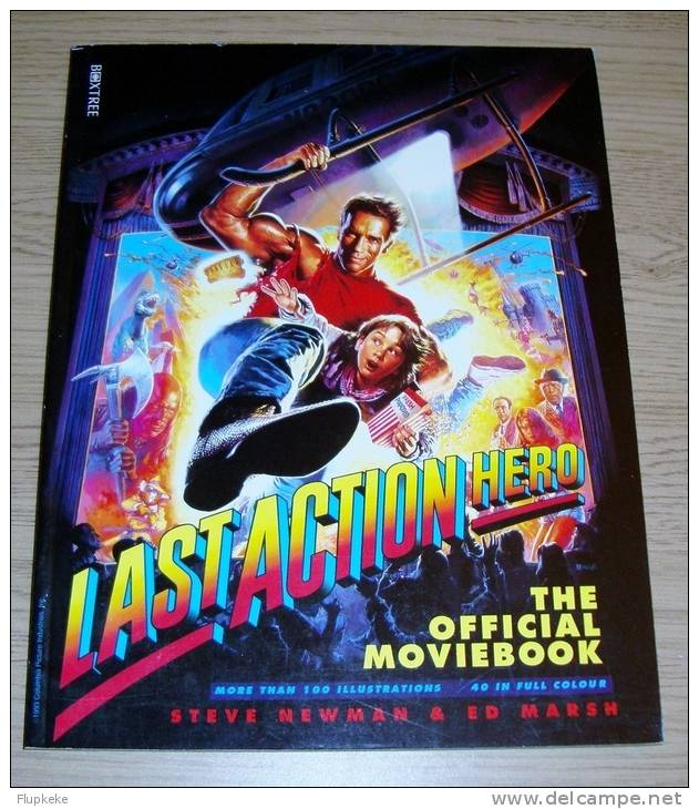 Last Action Hero The Official Moviebook Steve Newman & Ed Marsh Boxtree Limited 1993 - Cine