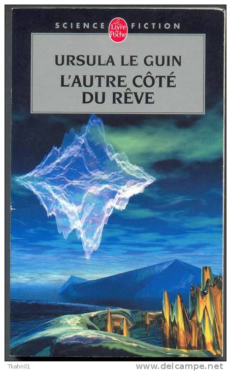 LIVRE DE POCHE  N° 7243 " L´AUTRE COTE DU REVE " URSULA-LE-GUIN - Livre De Poche