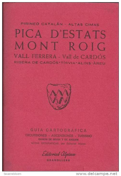 ES.- Kaart - Pica D'Estats Mont Roig Vall Ferrera - Vall De Cardos. Riobera De Cardos - Tirvia - Alins - Àreu. - Topographische Karten