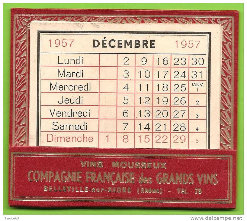 69 - BELLEVILLE Sur SAÔNE - Calendrier 1957 Formant Chevalet - Compagnie Française Des Grands Vins - Vins Mousseux - Small : 1941-60